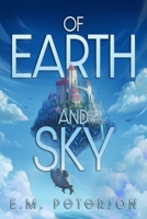 Of Earth and Sky B0BRTDH4YN Book Cover