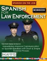 Spanish for Law Enforcement 0978809947 Book Cover