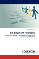Employment Relations: A study with reference to selected organisations in Coastal Andhra Pradesh 3659271713 Book Cover