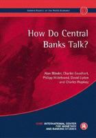 How Do Central Banks Talk: Geneva Report on the World Economy 3 (Geneva Reports on the World Economy) 189812860X Book Cover