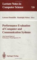 Performance Evaluation of Computer and Communication Systems: Joint Tutorial Papers of Performance '93 and Sigmetrics '93 354057297X Book Cover