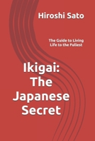 Ikigai: The Japanese Secret: The Guide to Living Life to the Fullest B0DPCBCC2F Book Cover