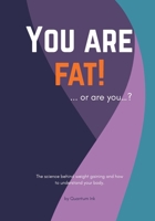 You are fat! ... or are you?... B0HBVCVKW2 Book Cover