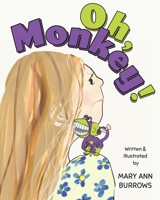 Oh, Monkey 1525559028 Book Cover