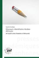 Discours Identitaire Arabo-Africain 384162930X Book Cover