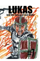 Lukas and the Sword of Lost Souls #7 B0BVXHY61J Book Cover