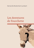Les Aventures de Fourchette (French Edition) 2322599522 Book Cover