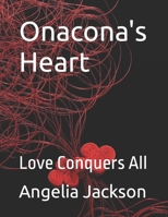Onacona's Heart: Love Conquers All B09Y4RTHM7 Book Cover