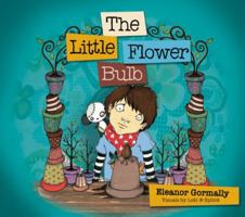 The Little Flower Bulb: Helping Children Bereaved by Suicide 1847302602 Book Cover