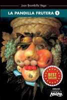 La Pandilla Frutera 1 B08RGXXJGP Book Cover