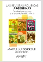Las revistas políticas argentinas: Desde el peronismo a la dictadura (1973-1983) B099TL62K3 Book Cover