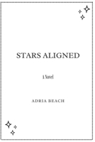 Stars Aligned B0G9P6MTQK Book Cover