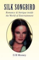 Silk Songbird 1436349230 Book Cover