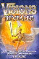 Visions Revealed: A Review of the Visions Edition of Magic : The Gathering 1556225636 Book Cover