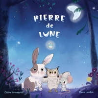 Pierre de Lune (French Edition) 2381243917 Book Cover