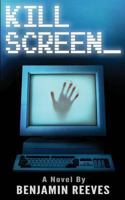 Kill Screen 1461077281 Book Cover