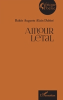 Amour létal (Afrique Poésie) (French Edition) 2336429209 Book Cover