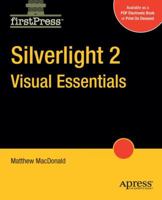 Silverlight 2 Visual Essentials (Firstpress) 1430215828 Book Cover