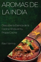 Aromas de la India: Descubre la Esencia de la Cocina Hindú en tu Propia Cocina 1835197647 Book Cover