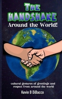 The Handshake: Around the World 3736111118 Book Cover