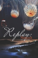 Replay: Reboot 1729297099 Book Cover