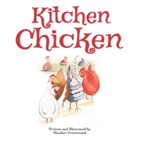 Kitchen Chicken B09JVM2YSH Book Cover