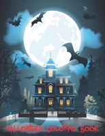 Halloween Coloring Book: Halloween coloring books for kids ages 3-4-5-6-7-8-9-10. Halloween coloring books gifts for Son, Daughter. Kids Halloween craft. Halloween crafts for kids. (Halloween gifts fo B08HT9PX6N Book Cover
