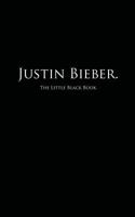 Justin Bieber.: The Little Black Book 1523430605 Book Cover