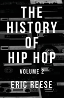 The History of Hip Hop 1979069417 Book Cover