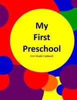 My First Preschool 1543043712 Book Cover