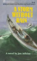 A Storm Without Rain: A Novel in Time 0688118526 Book Cover