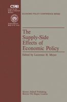The Supply Side-Effects of Economic Policy (Economic Policy Conference Series) 089838088X Book Cover