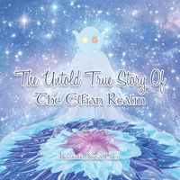 The Untold True Story of the Elfian Realm B09V5NH9PW Book Cover