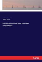 Das Geschlechtsleben in Der Deutschen Vergangenheit 9356374376 Book Cover