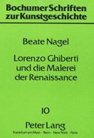 Lorenzo Ghiberti Und Die Malerei Der Renaissance 3820491309 Book Cover