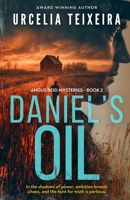 Daniel's Oil: A twisty Christian mystery novel that will keep you guessing! B0CJBLMWP6 Book Cover