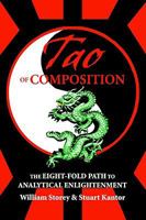 Tao of Composition: The Eight-Fold Path to Analytical Enlightenment 0595284388 Book Cover