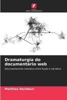 Dramaturgia do documentário web (Portuguese Edition) 6209152902 Book Cover