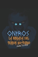 ONIROS, la Brigada del Terror Nocturno 1500922706 Book Cover