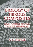 Biology of Fibrous Composites: Development beyond the Cell Membrane 0521410517 Book Cover