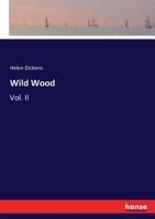 Wild wood; a novel 1241394970 Book Cover