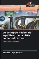 Lo sviluppo nazionale equilibrato e la città come indicatore (Italian Edition) 6207128702 Book Cover