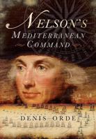 Nelson's Mediterranean Command 1783462906 Book Cover