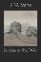 Echoes of the War 1484867823 Book Cover