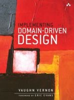Implementing Domain-Driven Design 0321834577 Book Cover