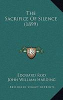 The Sacrifice Of Silence 1167206045 Book Cover