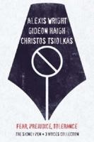 Tolerance, Prejudice and Fear: Sydney Pen Voices, the 3 Writers Project 1741755026 Book Cover