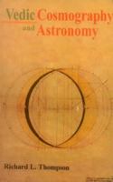Vedic Cosmography and Astronomy 0998187151 Book Cover