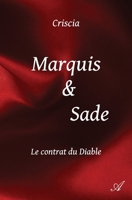 Marquis & Sade: Le contrat du Diable 9523901451 Book Cover