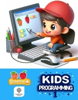 Kids Programming 1 Student book: Fun & Simple Coding with ScratchJr. 4991443105 Book Cover